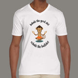 Inhale the Good shit Exhale the Bullshit Funny Yoga Men's V Neck T-Shirt online india