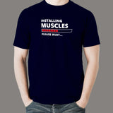 Installing Muscles Please Wait Funny Sport Gym T-Shirt For Men