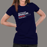 Installing Muscles Please Wait Funny Sport Gym T-Shirt For Women