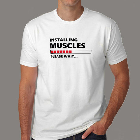 Installing Muscles Please Wait Funny Sport Gym T-Shirt For Men Online India