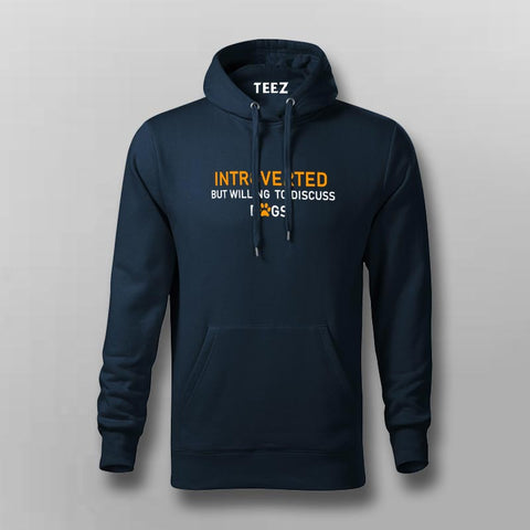 Introverted But Willing To Discuss Dogs Hoodies For Men Online India