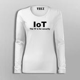 Iot The S Is For Security Funny Internet Of Things Fullsleeve T-Shirt For Women Online India