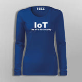 Iot The S Is For Security Funny Internet Of Things T-Shirt For Women