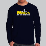 It Works On My Machine T-Shirt For Men