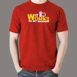 It Works On My Machine T-Shirt For Men