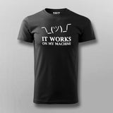 It Works On My Machine Funny Programmer T-Shirt For Men Online India