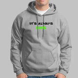 It's Always DNS Funny Sysadmin Hoodies For Men