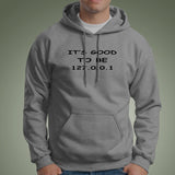 It's Good To Be 127.0.0.1 (Home) Programmer Hoodies For Men Online