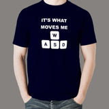 WASD Its What Moves Me Funny Gaming T-Shirt For Men