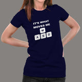 WASD Its What Moves Me Funny Gaming T-Shirt For Women
