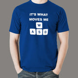 WASD Its What Moves Me Funny Gaming T-Shirt For Men