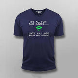 Lose WiFi? Fun & Games Until - Quirky Tee