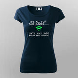 Losing WiFi Signal – Fun And Games Tee
