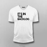 It's In The Backlog T-shirt For Men