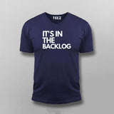 It's In The Backlog T-shirt For Men