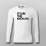 It's In The Backlog T-shirt For Men