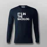It's In The Backlog T-shirt For Men