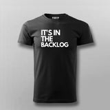 It's In The Backlog T-shirt For Men Online Teez