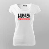 Tested Positive for Awesome - Unique Fun Tee