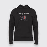 JOR SE BOLO I LOVE YOU Hindi Funny T-Shirt For Women