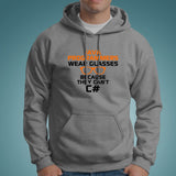 Java Programmers Wear Glasses Because They Can't C# Funny Hoodies India