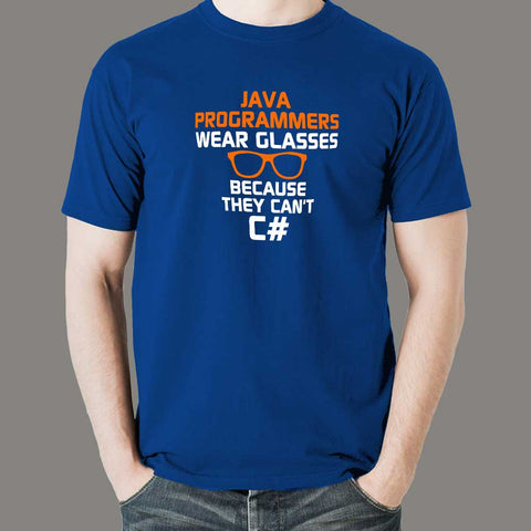Java Programmers Wear Glasses Because They Can't C# Funny T-Shirt For ...