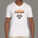 Java Programmers Wear Glasses Because They Can't C# Funny T-Shirt For Men