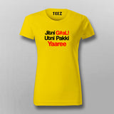 Jitni Gaali Utni Pakki Yaaree T-Shirt For Women