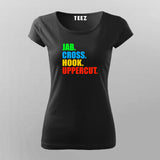 Jab Cross hook Uppercut Kickboxing T-shirt for Women Online India.