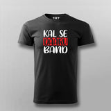KAL SE DAARU BAND T-shirt For Men