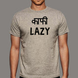 Kaafi Lazy Funny Hindi T-Shirt For Men India