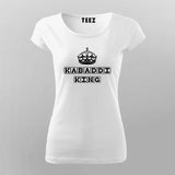 Kabaddi King T-Shirt For Women