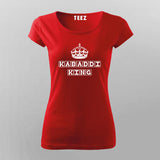 Kabaddi King T-Shirt For Women