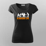 Kabaddi Life T-Shirt For Women