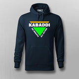 Kabaddi No Breath All Action Hoodies For Men