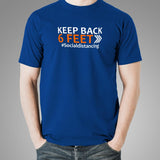 Keep Back 6 Feet Social Distancing T-Shirt For Men