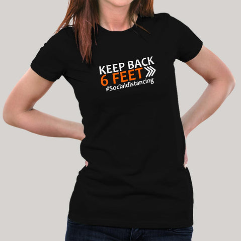 Keep Back 6 Feet Social Distancing T-Shirt For Women Online India