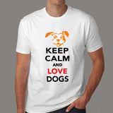 Keep Calm And Love Dogs T-Shirt For Men Online India
