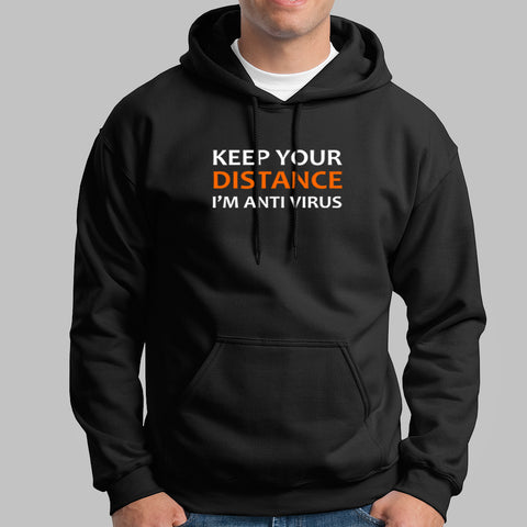 Keep Your Distance I Am Anti Virus Hoodies For Men Online India