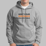 Keep Your Distance I Am Anti Virus Hoodies For Men