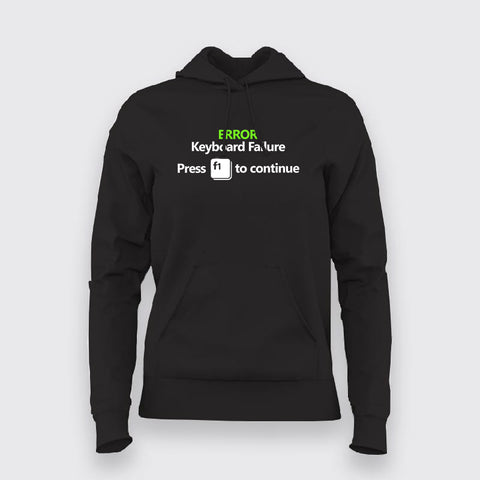 Keyboard Failure. Press F1 To Continue Funny Program Quotes Hoodies For Women Online India
