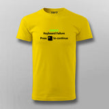 Keyboard Failure. Press F1 To Continue Funny Program Quotes T-shirt For Men Online India