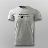 Error Keyboard Failure. Press F1 To Continue Funny Program Quotes T-shirt For Men