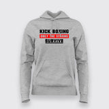 Kick Boxing - Only the Strong Survive T-shirt for Women Online India.