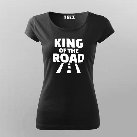 King Of The Road T-Shirt For Women Online India