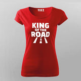 King Of The Road T-Shirt For Women