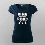 King Of The Road T-Shirt For Women
