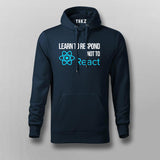 LEARN TO RESPOND NOT TO REACT SLOGAN Hoodies For Men