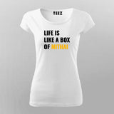 Life Is Like A Box Of Mithai Funny T-Shirt For Women Online India 