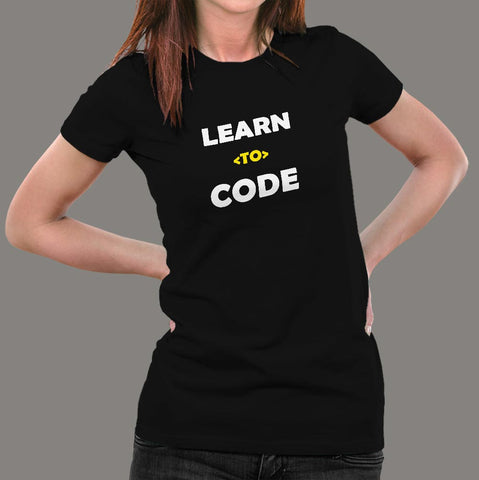 Learn To Code Funny Programming Code T-Shirt For Women Online India